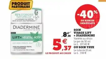 Super U Soin Visage Lift + Diadermine Ou Soin Yeux offre