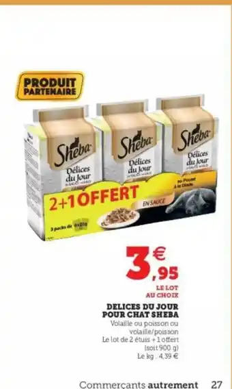 Super U Délices Du Jour Pour Chat Sheba offre