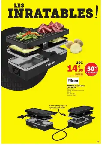 Super U Tristar Appareil à Raclette Connecté offre