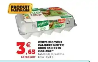 U Express Oeufs Bio Tous Calibres Moyen Gros Calibres Matinés offre