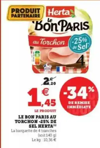 U Express Le Bon Paris Au Torchons -25% De Sel Herta -34% De Remise Immédiate offre