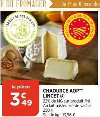Maximarché Chaource Aop Lincet offre