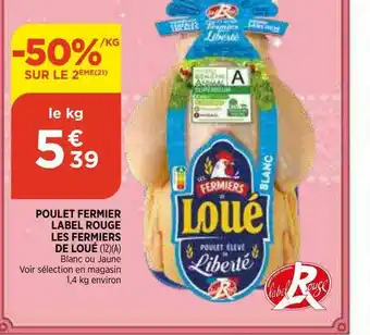 Maximarché Poulet Fermier Label Rouge Les Fermiers De Loué offre