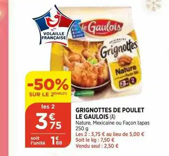 Maximarché Grignottes De Poulet Le Gaulois offre
