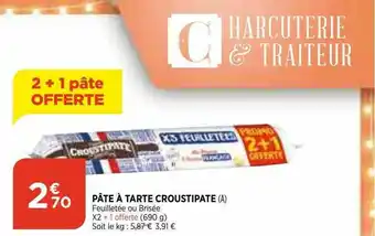 Maximarché Pâte à Tarte Croustipate offre