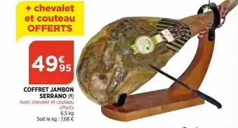 Maximarché Coffret Jambon Serrano offre