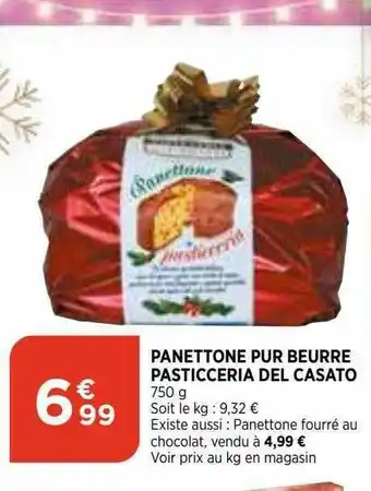 Maximarché Panettone Pur Beurre Pasticceria Del Casato offre
