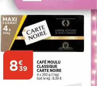 Maximarché Café Moulu Classique Carte Noire offre
