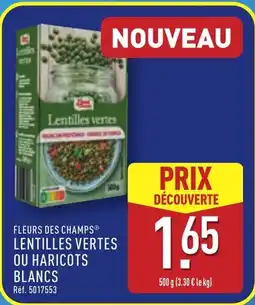 ALDI FLEURS DES CHAMPSⓇ Lentilles vertes ou haricots blancs offre