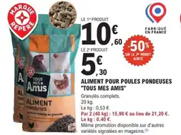 E.Leclerc Brico "TOUS MES AMIS" Aliment pour poules pondeuses offre