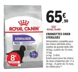 E.Leclerc Brico ROYAL CANIN Croquettes chien stérilisés offre