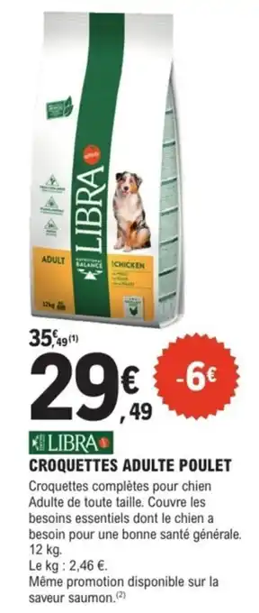 E.Leclerc Brico LIBRA Croquettes adulte poulet offre