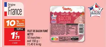 Netto NETTO Filet de bacon fumé offre