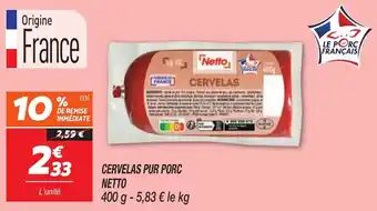 Netto NETTO Cervelas pur porc offre