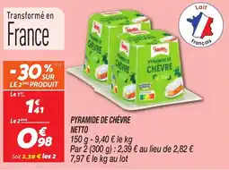 Netto NETTO Pyramide de chèvre offre