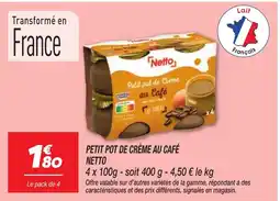 Netto NETTO Petit pot de crème au café offre