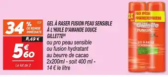 Netto GILLETTE Gel à raser fusion peau sensible à l'huile d'amande douce offre