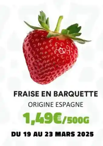 Hmarket Fraise en barquette origine espagne offre