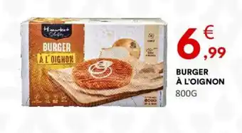 Hmarket Burger a l'oignon offre