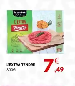 Hmarket L'extra tendre offre