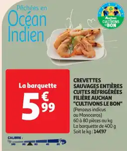 Auchan Supermarché Crevettes sauvages entières cuites réfrigérées filière auchan offre