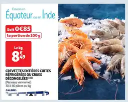 Auchan Supermarché Crevettes entières cuites réfrigérées ou crues décongelées offre