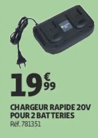 Auchan Chargeur rapide 20v pour 2 batteries offre