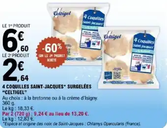 E.Leclerc 4 coquilles saint-jacques* surgelées celtigel offre