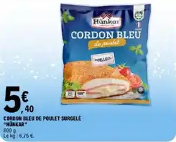 E.Leclerc Cordon bleu de poulet surgelé hünkar offre