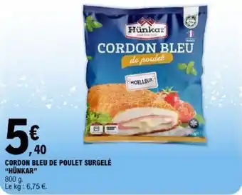 E.Leclerc Cordon bleu de poulet surgelé hünkar offre