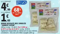 E.Leclerc Morue dessalée msc surgelée gimbert océan offre