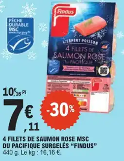 E.Leclerc 4 filets de saumon rose msc du pacifique surgelés findus offre