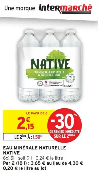 Intermarché Eau minerale naturelle native offre