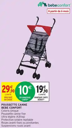 Intermarché Poussette canne bebe confort offre