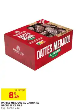 Intermarché Dattes medjool al jawhara brousse et fils offre