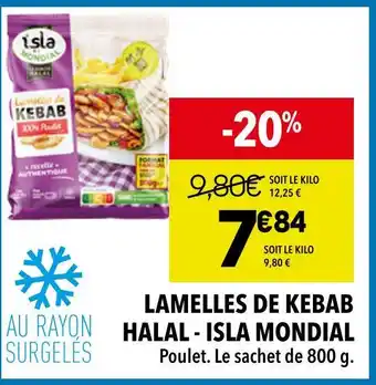 Supeco ISLA MONDIAL Lamelles de kebab halal offre