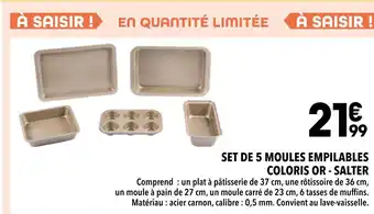 Supeco SALTER Set de 5 moules empilables coloris or offre