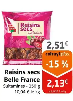 Colruyt Belle France Raisins secs offre