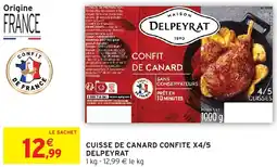 Intermarché Cuisse de canard confite x4/5 delpeyrat offre