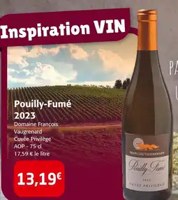 Colruyt Domaine François Vaugrenard Pouilly-Fumé 2023 Cuvée Privilège offre