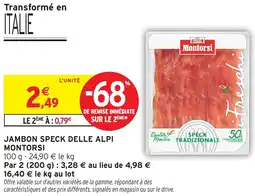 Intermarché Jambon speck delle alpi montorsi offre