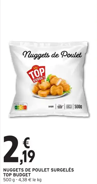 Intermarché Nuggets de poulet surgelés top budget offre