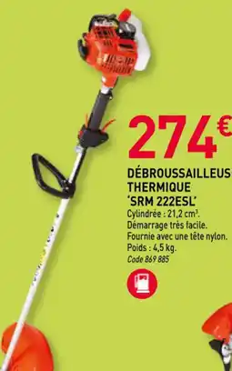 RAGT Jardin & Maison Débroussailleuse thermique 'srm 222esl' offre