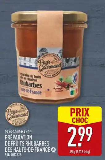 ALDI PAYS GOURMAND Préparation de fruits rhubarbes des hauts-de-France offre