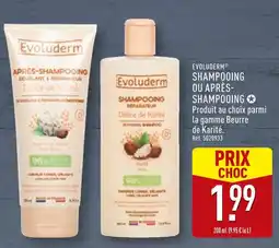 ALDI EVOLUDERM Shampooing ou après-shampooing délice de karité offre