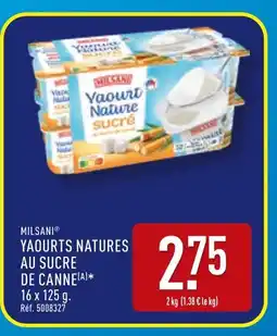 ALDI MILSANI Yaourts natures au sucre de canne offre