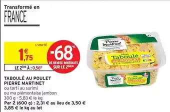 Intermarché Pierre martinet - taboulé au poulet offre