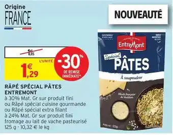 Intermarché Entremont - râpé spécial pates offre