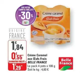 G20 BELLE FRANCE Crème caramel Œufs frais offre