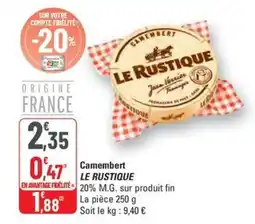 G20 LE RUSTIQUE Camembert offre